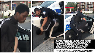Montreal Police Use "Excessive Force" In Aggressive Arrest