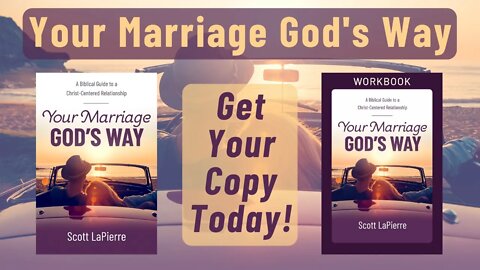 Your Marriage God's Way: A Biblical Guide to a Christ-Centered Relationship - Book and Work