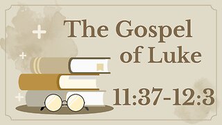 44 Luke 11:37-12:3 (Corrupt leadership)