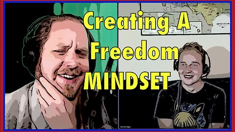 Creating A Freedom Mindset. Architects of Liberty with Vinny Eastwood and Konrad Rogoz