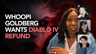 Whoopi Goldberg wants a refund for Diablo IV Purchase