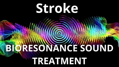 Stroke _ Sound therapy session _ Sounds of nature