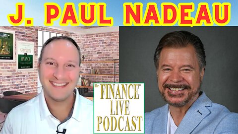 Dr. Finance Live Podcast Episode 65 - J. Paul Nadeau Interview - Expert Hostage Negotiator - Speaker