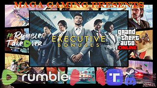 GTAO - Executive Bonuses Week: Tuesday