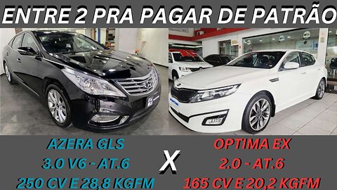 ENTRE 2 CARROS - HYUNDAI AZERA X KIA OPTIMA - ESPAÇO E CONFORTO COM PRECINHO BACANA