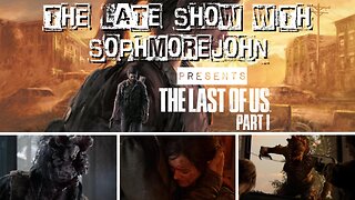 Red Hot Moon | Episode 8 - The Last of Us (PS5) - The Late Show With sophmorejohn