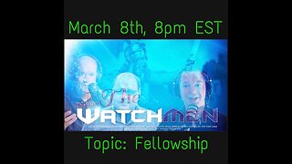 We joined the Watchmen to discuss Fellowship 🫱🫲