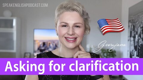 224 How to ask for clarification in English