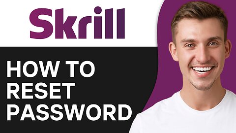 How To Reset Skrill Password