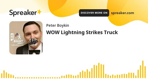 WOW Lightning Strikes Truck