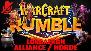WarCraft Rumble - Lordaeron - Alliance + Horde