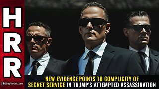 New evidence points to complicity of SECRET SERVICE in Trump's attempted assassination