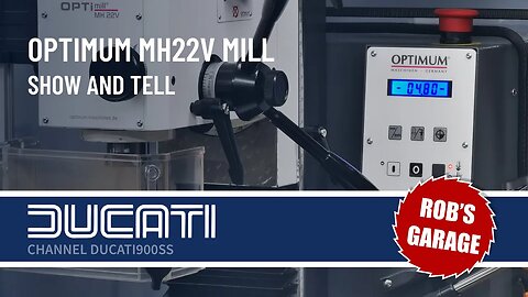 Mini Mill Overview & Tram- Optimum MH22V - Rob's Garage