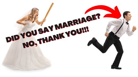 Does Marriage Benefits Men? Men Choose Freedom Because It's Better Than