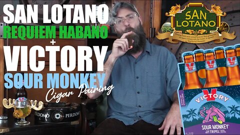 San Lotano Requiem Habano + Victory Sour Monkey Cigar Pairing