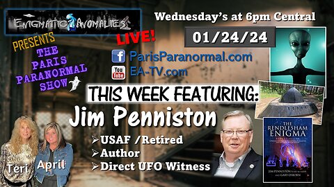 The Paris Paranormal Show S1 E2: Jim Penniston & The Rendlesham Forest Incident