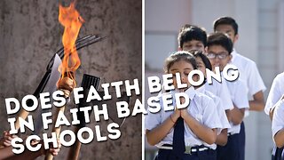 Does faith belong in faith based schools in the 21st century? The woke left say no