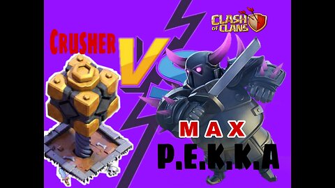 All level CRUSHER vs MAX PEKKA in COC