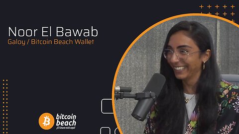 Noor El Bawab, Getting things done, from Organizing the Adopting BTC Conference to working for Galoy