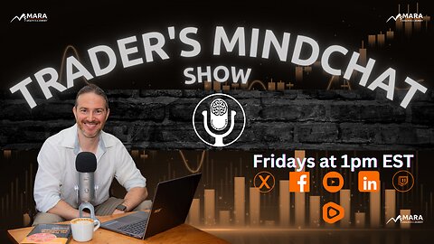 Trader's Mindchat Show - LIVE - 06/21 at 1pm EST