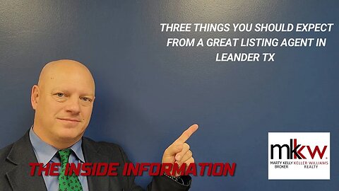 Three Things You Should Expect From A Great Listing Agent In Leander TX