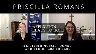 Affliction leads to Hope - An interview with Priscilla Romans