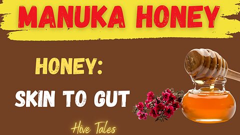 7 Health Benefits of Manuka Honey: From Skin Care to Digestion
