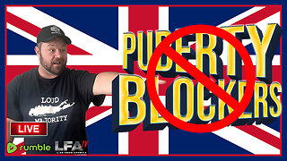 UK NATIONAL HEALTH SERVICE BANS PUBERTY BLOCKERS FOR KIDS | LOUD MAJORITY 3.14.24 1pm EST