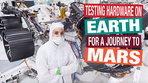 Behind the Spacecraft: Testing Hardware on Earth for a Journey to Mars