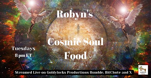 13 August 2024 ~ Robyn's Cosmic Soul Food ~ Ep 134