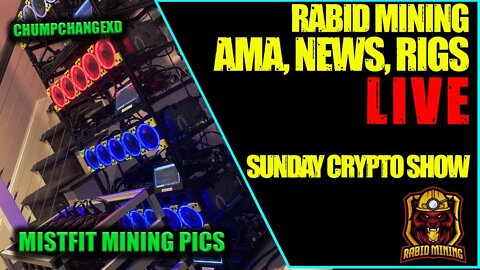 Rabid Mining Sunday Crypto Show #10