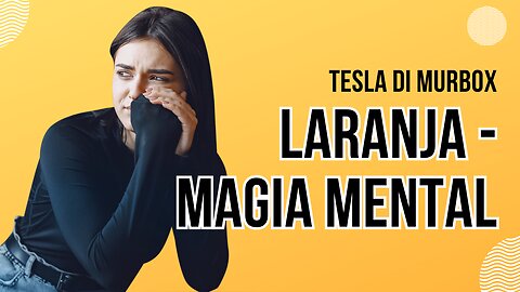 Laranja - Magia Mental