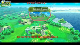 KIRBY FORGOTTEN LANDS EP 2 DOWNTOWN GRASSLAND