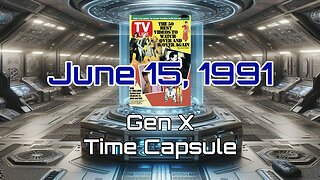 June 15th 1992 Gen X Time Capsule