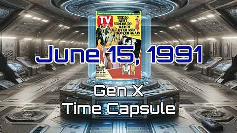 June 15th 1992 Gen X Time Capsule