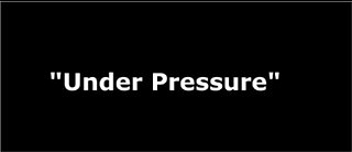 "Under Pressure"