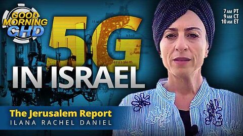 Ilana Rachel Daniel w Shai Danon video on 5G HARM parallels to Health Crippling CHILD ABUSE