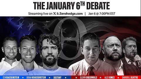 INFOWARS LIVE - 1/6/24: The January 6 Debate With Alex Jones, Glenn Greenwald, & Darren Beattie - Hosted by ZeroHedge