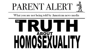 Parent Alert: The Truth About Homosexuality
