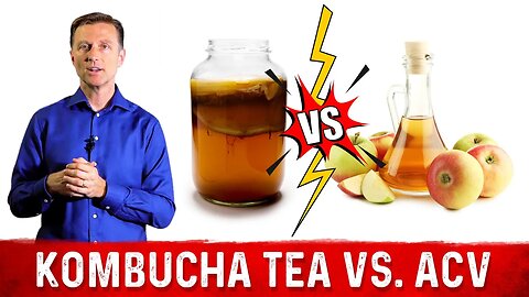 Kombucha Tea vs. Apple Cider Vinegar: Which is Better? – Dr. Berg on ACV Benefits