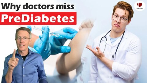 Prediabetes - Why Primary Care Doctors Miss It