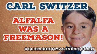 Freemason Story of "Alfalfa"; Carl Switzer and his Murder