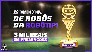 COPA ROBÔTIP - 3.000 PRA VOCÊ EM PREMIAÇÕES!