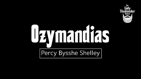 Ozymandias - Percy Bysshe Shelley | Read By Andy Parker