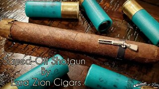 Sawed-Off Shotgun by Ezra Zion | Cigar Review