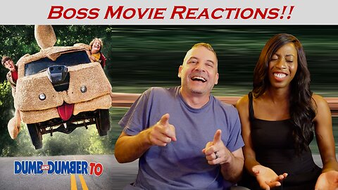 DUMB AND DUMBER TO (2014) -- BOSS MOVIE REACTIONS