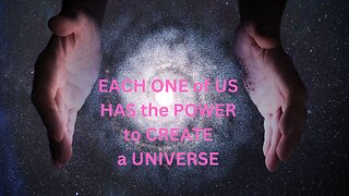 EACH ONE of US HAS the POWER to CREATE a UNIVERSE ~JARED RAND 07-15-2024 #2259