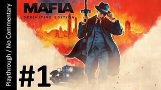 Mafia: Definitive Edition (Part 1) playthrough