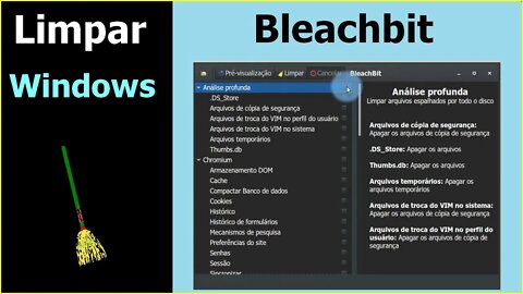 Como usar o BleachBit. Aplicativo para fazer limpeza do Windows. Windows muito mais rápido