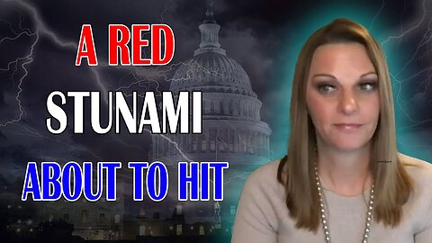JULIE GREEN PROPHETIC WORD: A MAJOR SHAKEUP IS COMING! A RED STUNAMI ABOUT TO HIT!!!